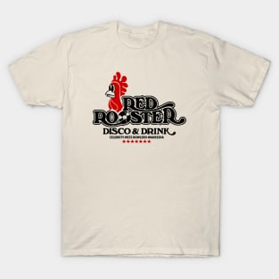 Red Rooster Disco & Drink T-Shirt